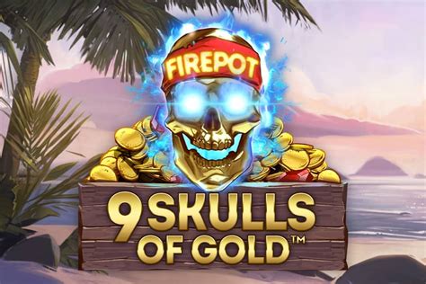 9 Skulls Of Gold Betsul