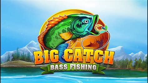 Big Catch Bass Fishing Novibet