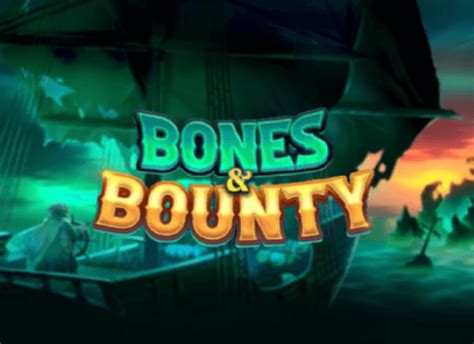 Bones Bounty Bwin