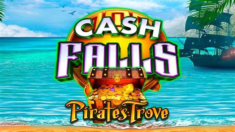 Cash Falls Pirate S Trove Betano