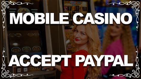 Casino Paypal Mobile Usa