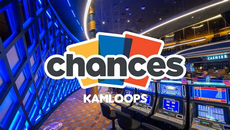Chances Casino Kamloops Horas