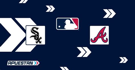 Chicago White Sox vs Atlanta Braves pronostico MLB