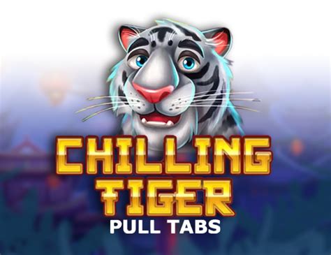 Chilling Tiger Pull Tabs Bet365