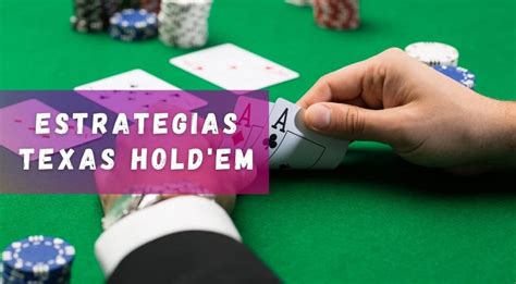 Consejos Para Jugar Bien Al Poker Texas Holdem