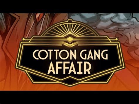 Cotton Gang Affair Betway