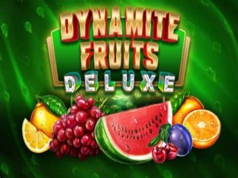 Dynamite Fruits Deluxe 888 Casino