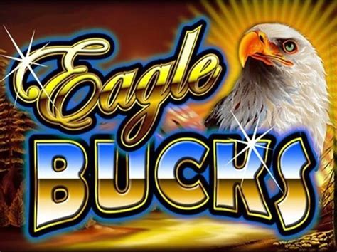 Eagle Bucks Bwin