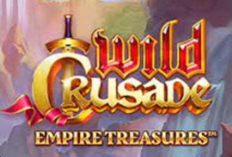 Empire Treasures Wild Crusade Brabet