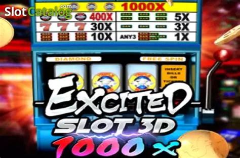 Excited Slot 3d 1000x Netbet