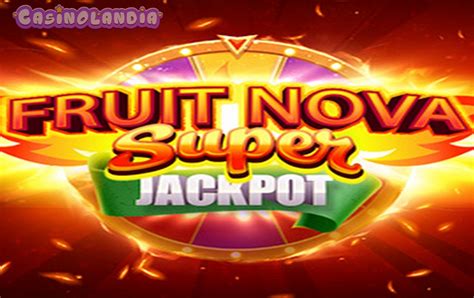 Fruit Super Nova Jackpot Slot Gratis