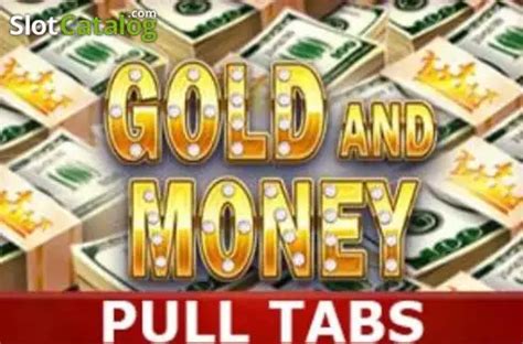 Gold And Money Pull Tabs Betfair