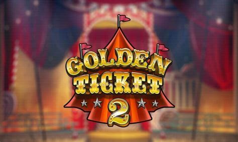 Golden Ticket 2 888 Casino