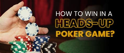 Heads Up Poker Dicas Pros