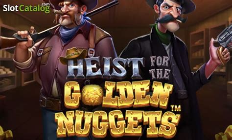 Heist For The Golden Nuggets Betano