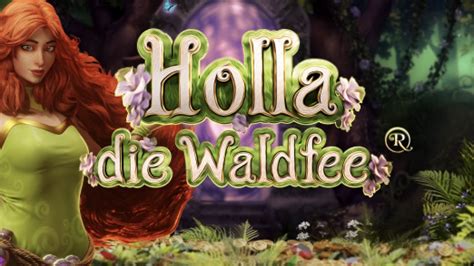 Holla Die Waldfee Slot - Play Online