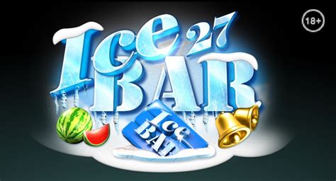 Ice Bar 27 Bet365