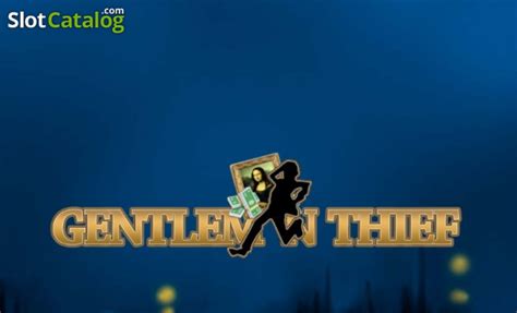 Jogar Gentleman Thief No Modo Demo