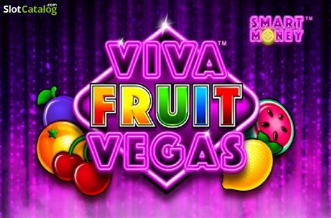 Jogar Viva Fruit Vegas Com Dinheiro Real