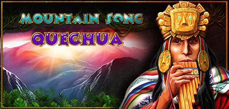 Jogue Mountain Song Quechua Online