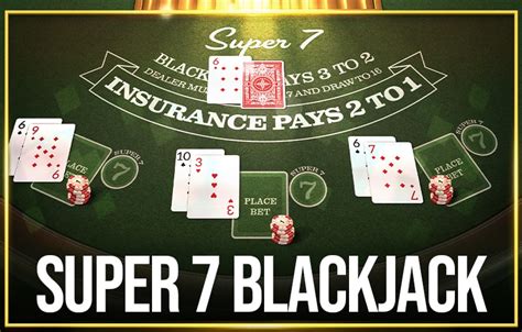 Jogue Super 7 Blackjack Online