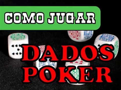 Jugar Al Poker Con Dados Gratis