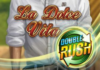 La Dolce Vita Double Rush Betway