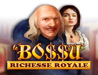 Le Bossu Richesse Royale Review 2024