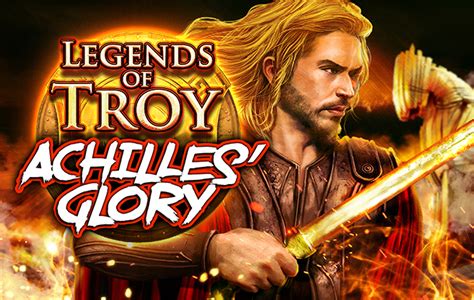 Legends Of Troy Achilles Glory Betsul