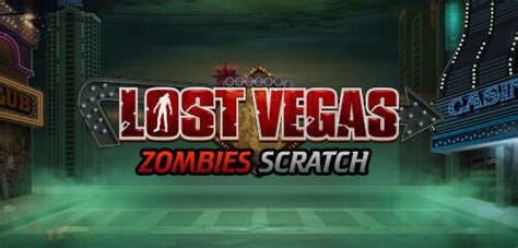 Lost Vegas Zombies Scratch Betway