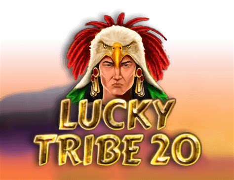 Lucky Tribe 20 Bwin