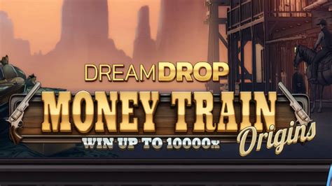 Money Train Origins Dream Drop Betano