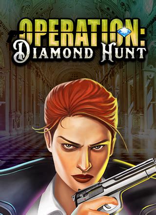 Operation Diamond Hunt 1xbet