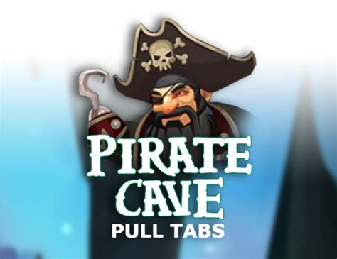 Pirate Cave Pull Tabs Betano