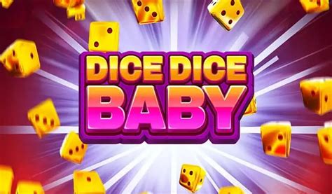 Play Dice Dice Baby Slot