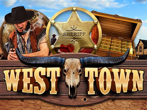 Play West Town Slot