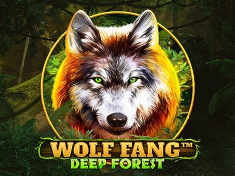 Play Wolf Fang Deep Forest Slot