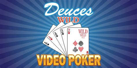 Poker Deuces Wild Regras