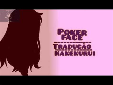 Poker Face Traducao