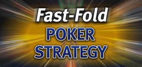 Poker Fast Fold