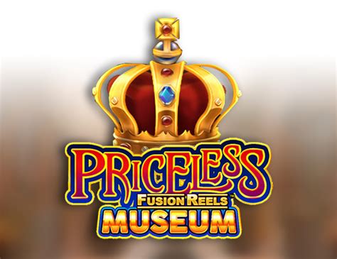 Priceless Museum Fusion Reels Betsul