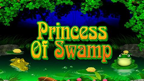 Princess Of Swamp Slot Gratis