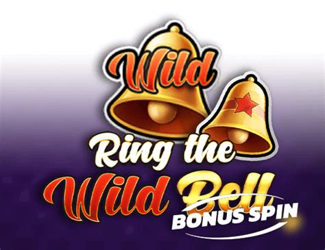 Ring The Wild Bell Bonus Spin Slot Gratis