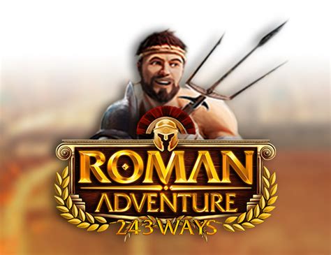 Roman Adventure 243 Lines Betano