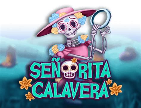 Senorita Calavera Slot - Play Online