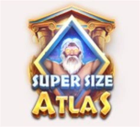 Super Size Atlas Slot Gratis