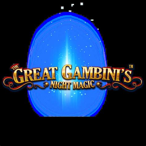 The Great Gambini S Night Magic Betsul