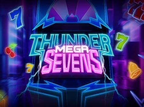 Thunder Mega Sevens Betano