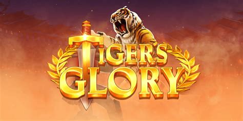 Tigers Glory Brabet