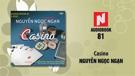 Truyen Dai Casino Nguyen Ngoc Phan Ngan 2